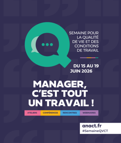 Semaine de la QVCT : Manager c'est tout un travail !
